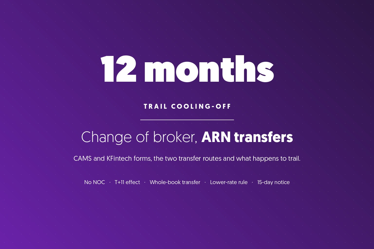 Change of Broker: Forms and ARN Transfer Rules