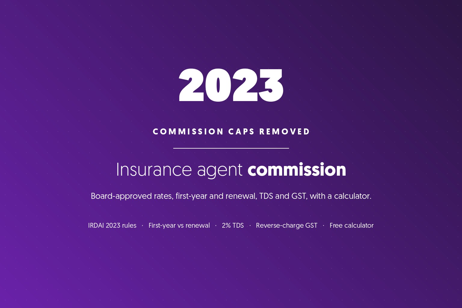Insurance Agent Commission: Rules, Tax and Calculator